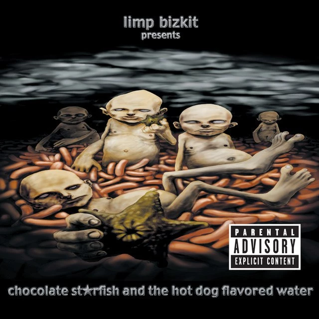 Limp Bizkit – Chocolate Starfish and the Hot Dog Flavored Water (2000)
