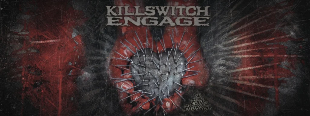 جلد آلبوم The End of Heartache اثر Killswitch Engage